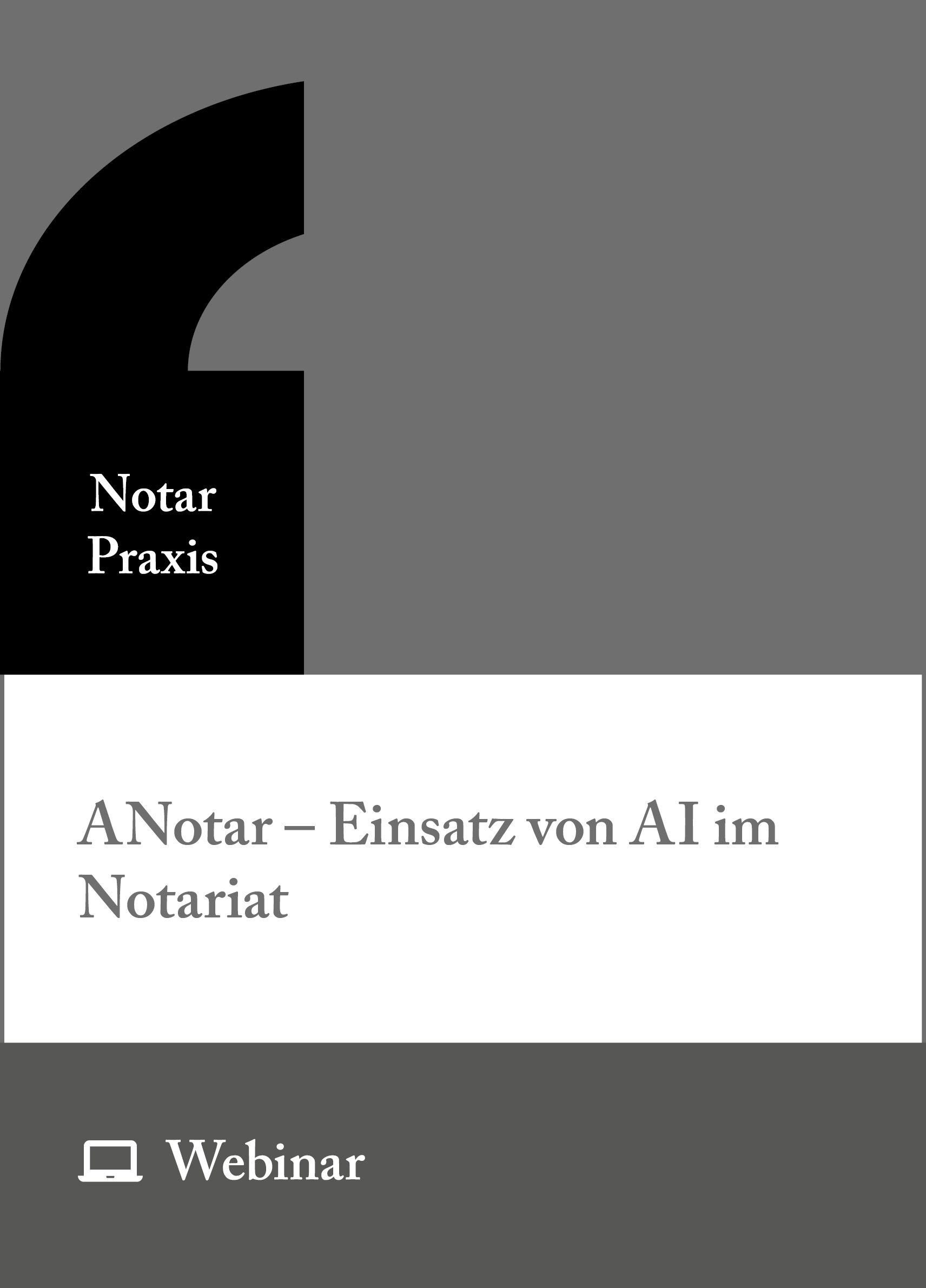 Online-Seminar: ANotar – Einsatz von AI im Notariat (02.10.2026)