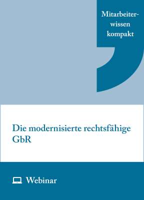 Online-Seminar: Die modernisierte rechtsfähige GbR (17.09.2026)