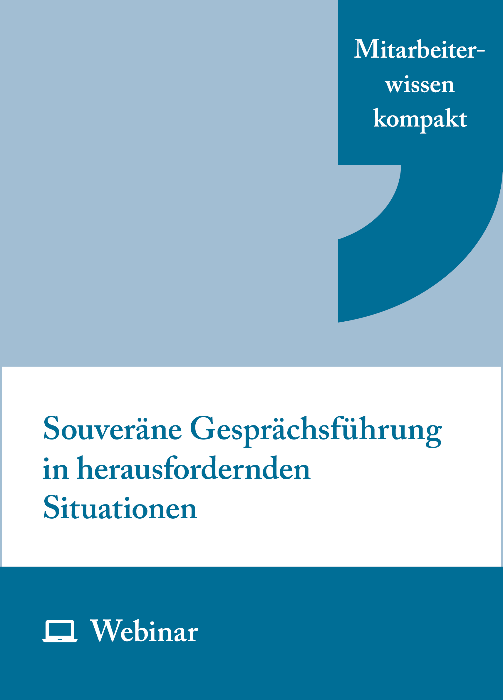 Online-Seminar: Souveräne Gesprächsführung in herausfordernden Situationen (02.12.2027)