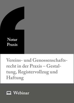 Online-Seminar: Vereins- und Genossenschaftsrecht in der Praxis – Gestaltung, Registervollzug und Haftung (28.05.2026)