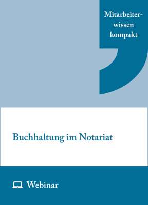 Online-Seminar: Buchhaltung im Notariat (zweitägig, 21.09. und 28.09.2026)