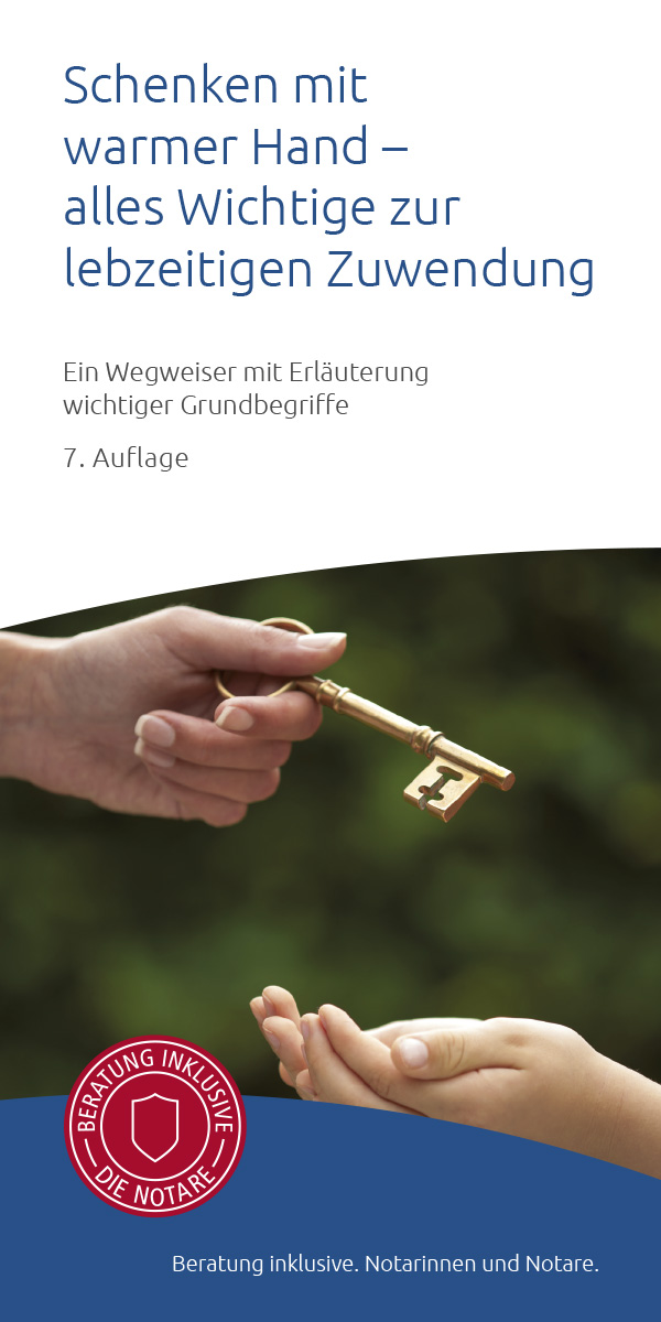 Infobroschüre "Schenken mit warmer Hand - alles Wichtige zur lebzeitigen Zuwendung" (50er Pack)