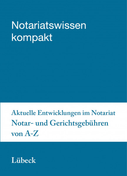 07.05.20 in Lübeck - Aktuelle Entwicklungen im Notariat