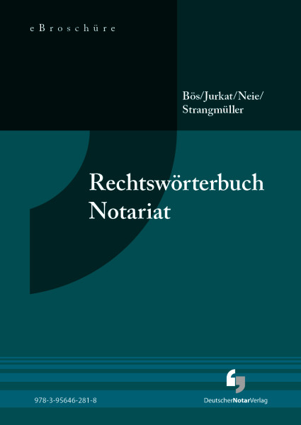 Rechtswörterbuch Notariat