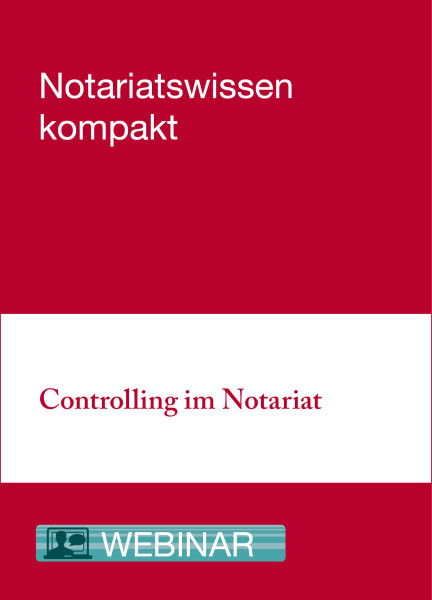 Online-Seminar: 15.09.21 - Controlling im Notariat
