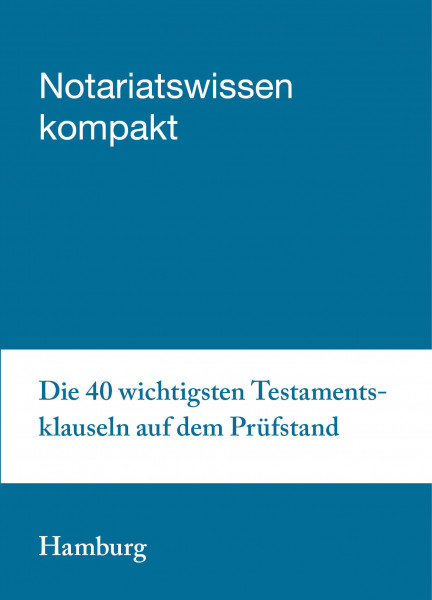 07.02.20 in Hamburg - Die 40 wichtigsten Testamentsklauseln auf dem Prüfstand