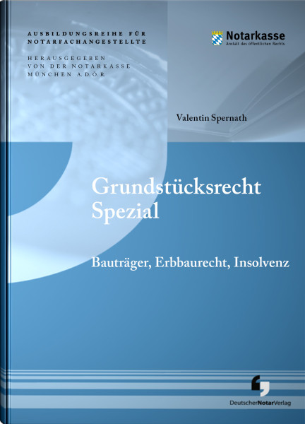 Grundstücksrecht Spezial