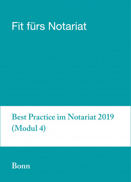 18. bis 22.11.19 - Fit für`s Notariat Modul 4