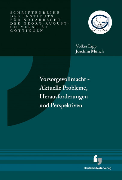 Vorsorgevollmacht - Aktuelle Probleme, Herausforderungen und Perspektiven