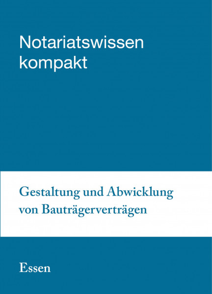 28.08.2019 in Essen - Gestaltung und Abwicklung von Bauträgerverträgen