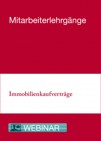 Online-Seminar: 03. - 04.03.21 Modularer Lehrgang 1 - Immobilienkaufverträge