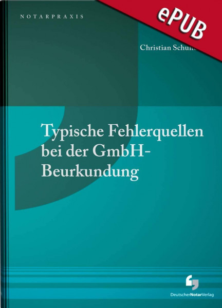 Typische Fehlerquellen bei der GmbH-Beurkundung - eBook