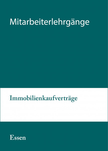 10. bis 11.02.20 in Essen - Mitarbeiterlehrgang Immobilienkaufverträge
