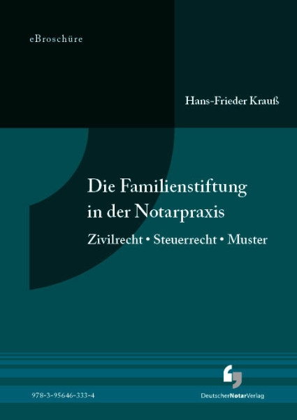 Die Familienstiftung in der Notarpraxis - eBroschüre (PDF)