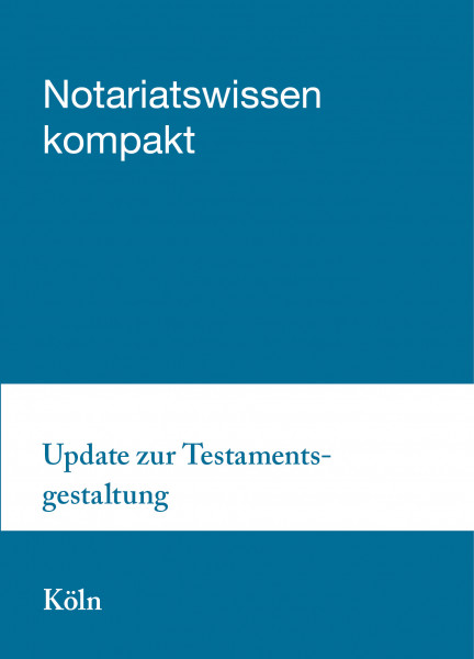 02.12.21 in Köln - Update zur Testamentsgestaltung
