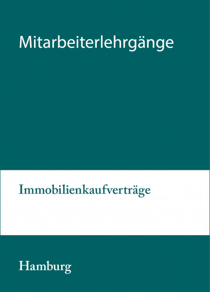 17. bis 18.02.20 in Hamburg - Mitarbeiterlehrgang Immobilienkaufverträge