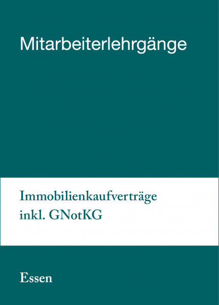04. bis 05.02.19 in Essen - Mitarbeiterlehrgang Immobilienkaufverträge