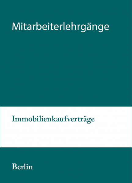 19. bis 20.03.20 in Berlin - Mitarbeiterlehrgang Immobilienkaufverträge