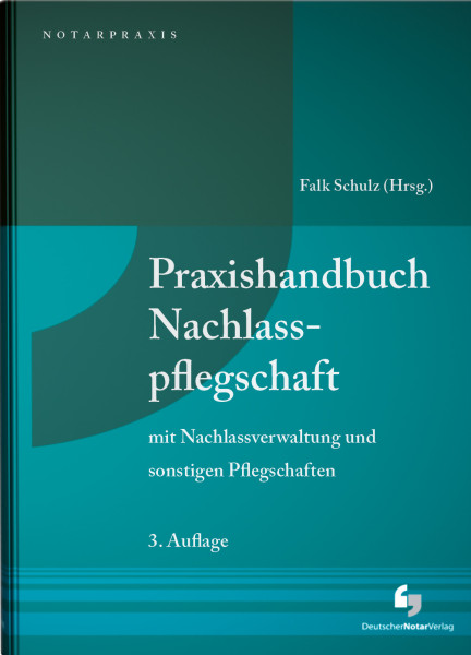 Praxishandbuch Nachlasspflegschaft