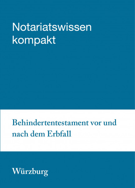 28.11.19 in Würzburg - Behindertentestament vor und nach dem Erbfall