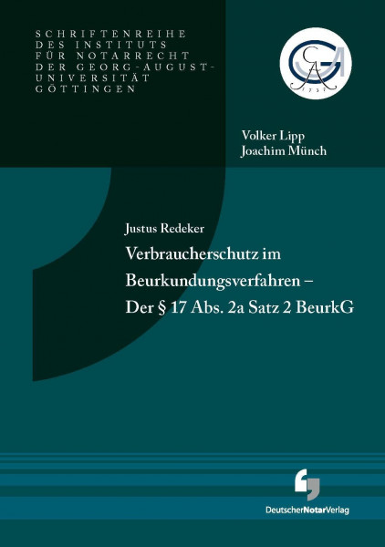 Verbraucherschutz im Beurkundungsverfahren - Der § 17 Abs. 2a Satz 2 BeurkG