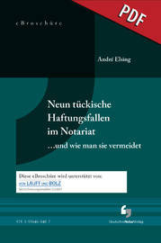 Neun tückische Haftungsfallen im Notariat....und wie man sie vermeidet - eBroschüre (PDF)