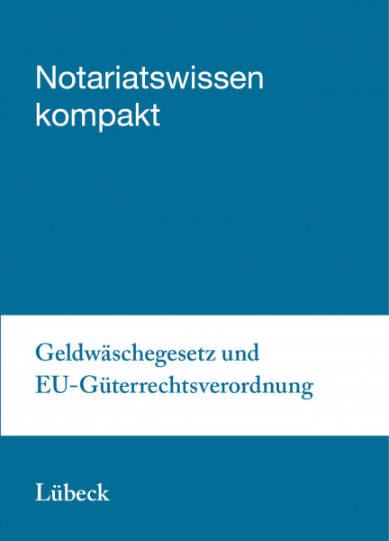 07.10.20 in Lübeck - Geldwäschegesetz und EU-Güterrechtsverordnung
