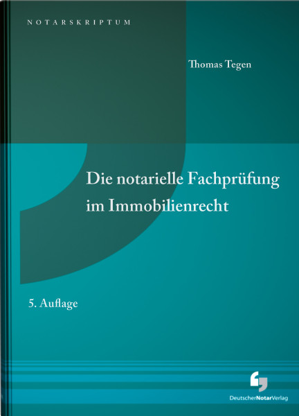 Die notarielle Fachprüfung im Immobilienrecht