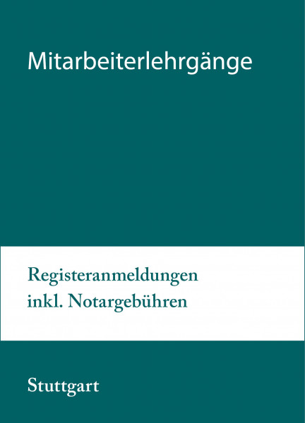 08. bis 09.11.21 in Stuttgart - Modularer Lehrgang 5: Registeranmeldungen inkl. Notargebühren