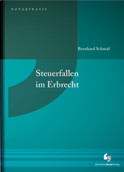 Steuerfallen im Erbrecht